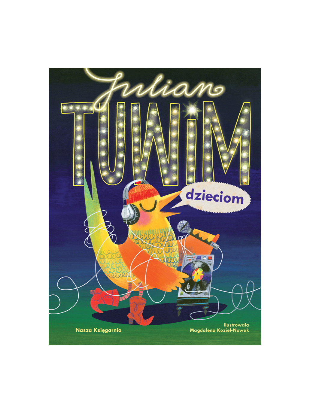 Julian Tuwim dzieciom Wydawnictwo Nasza Ksiegarnia BEBE Concept 