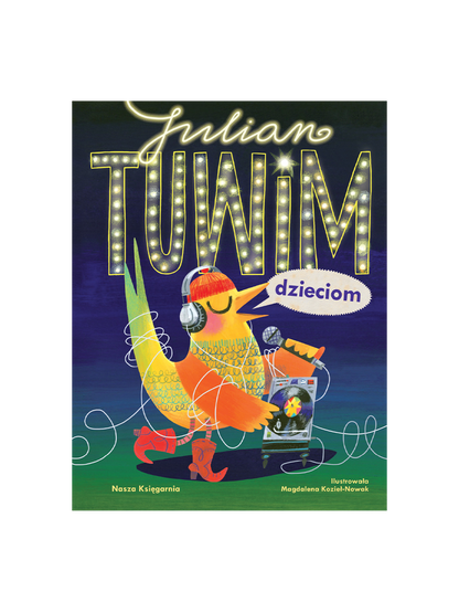 Julian Tuwim dzieciom Wydawnictwo Nasza Ksiegarnia BEBE Concept 