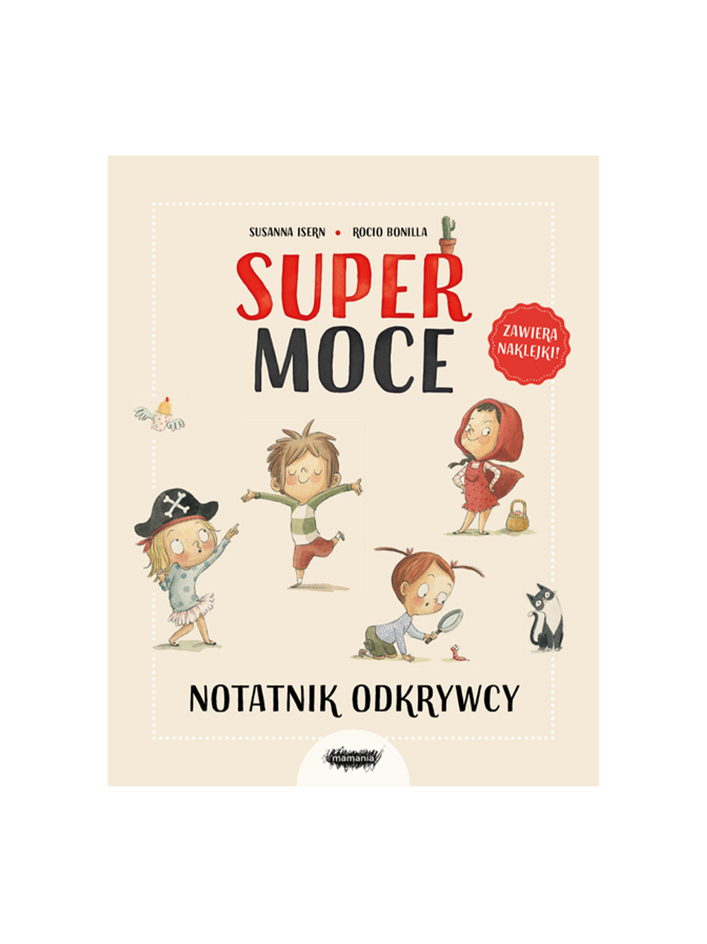 Supermoce. Notatnik odkrywcy Wydawnictwo Mamania BEBE Concept 