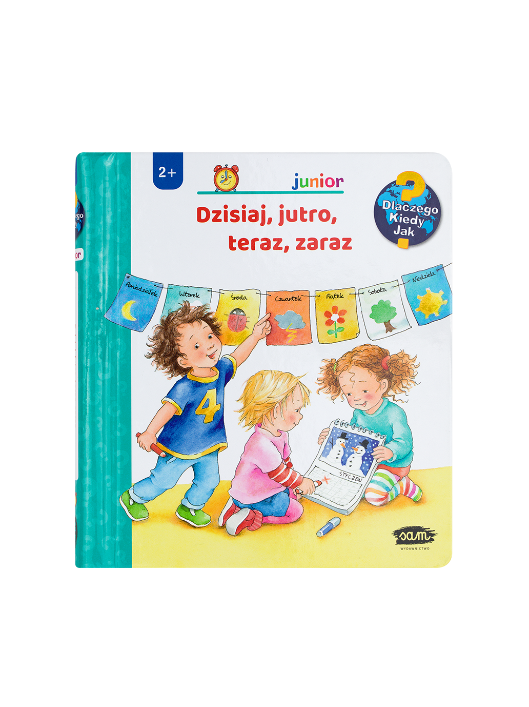 Dzisiaj, jutro, teraz, zaraz Wydawnictwo SAM BEBE Concept 