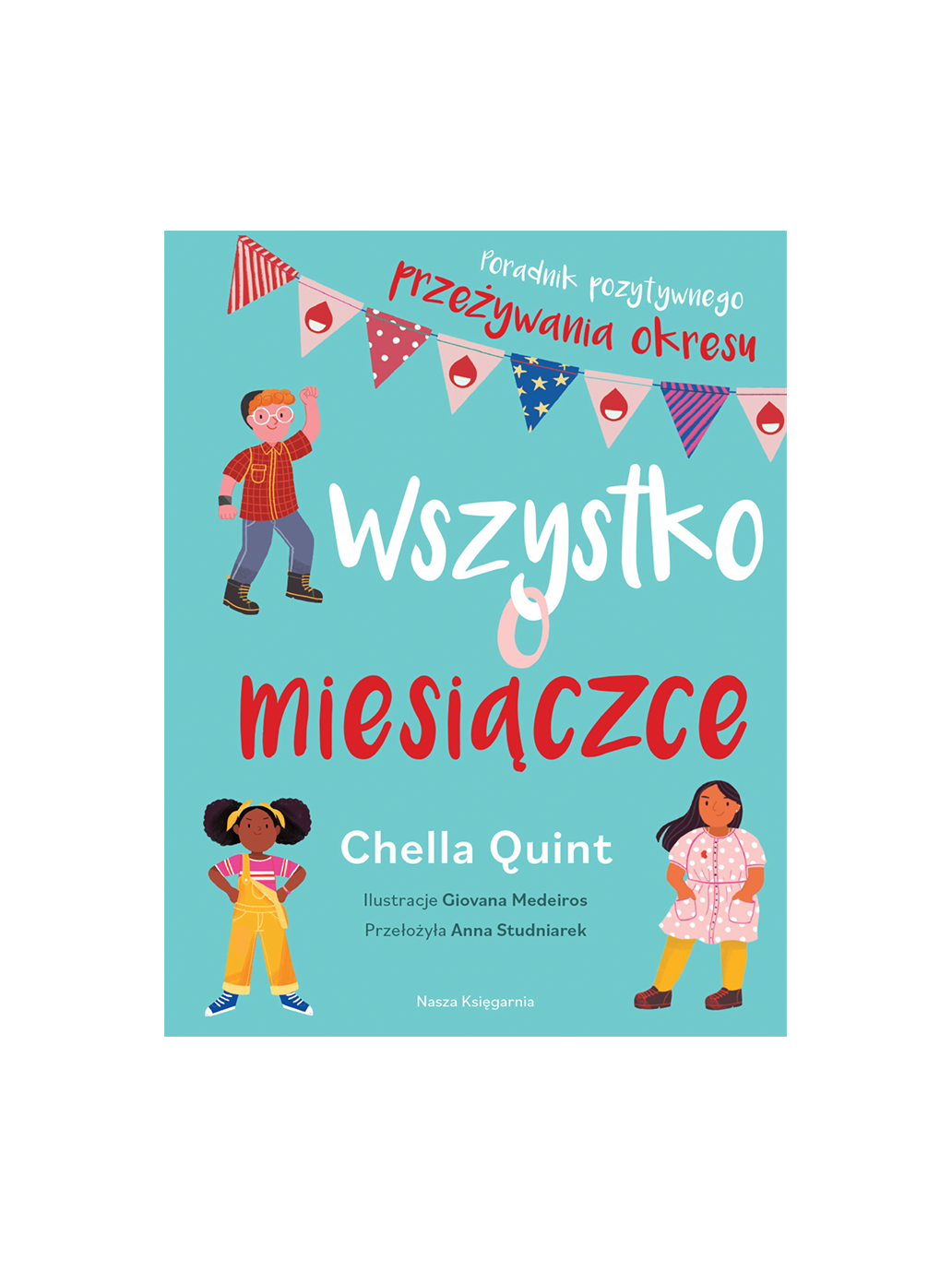 Wszystko o miesiączce Wydawnictwo Nasza Ksiegarnia BEBE Concept 