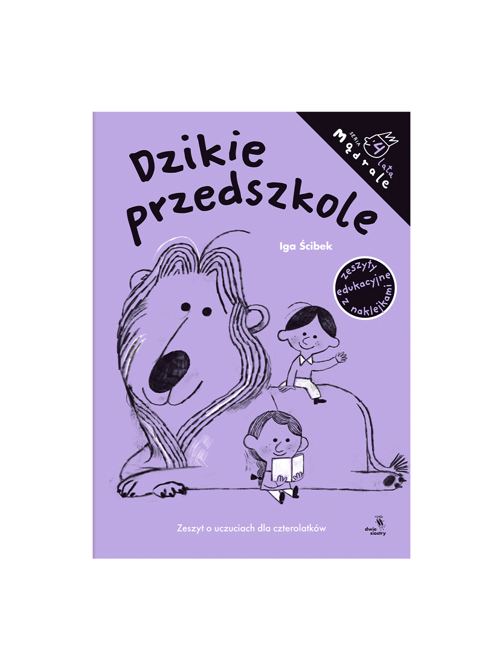 Mądrale zeszyt edukacyjny z naklejkami 4-latki. Dzikie przedszkole Wydawnictwo Dwie Siostry BEBE Concept 