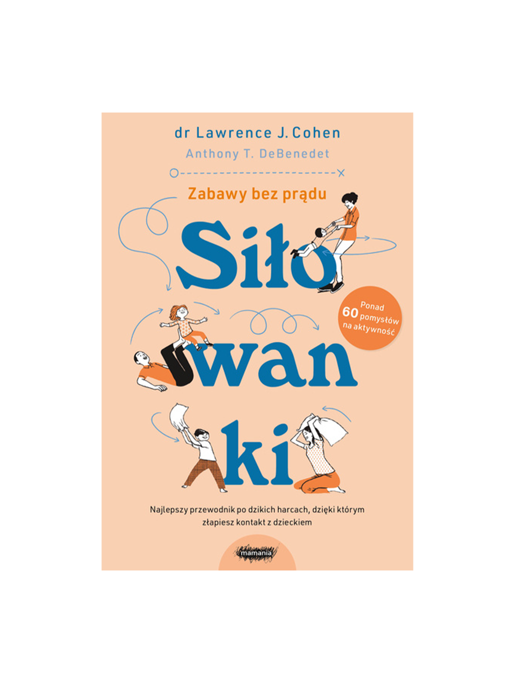 Śiłowanki Wydawnictwo Mamania BEBE Concept 