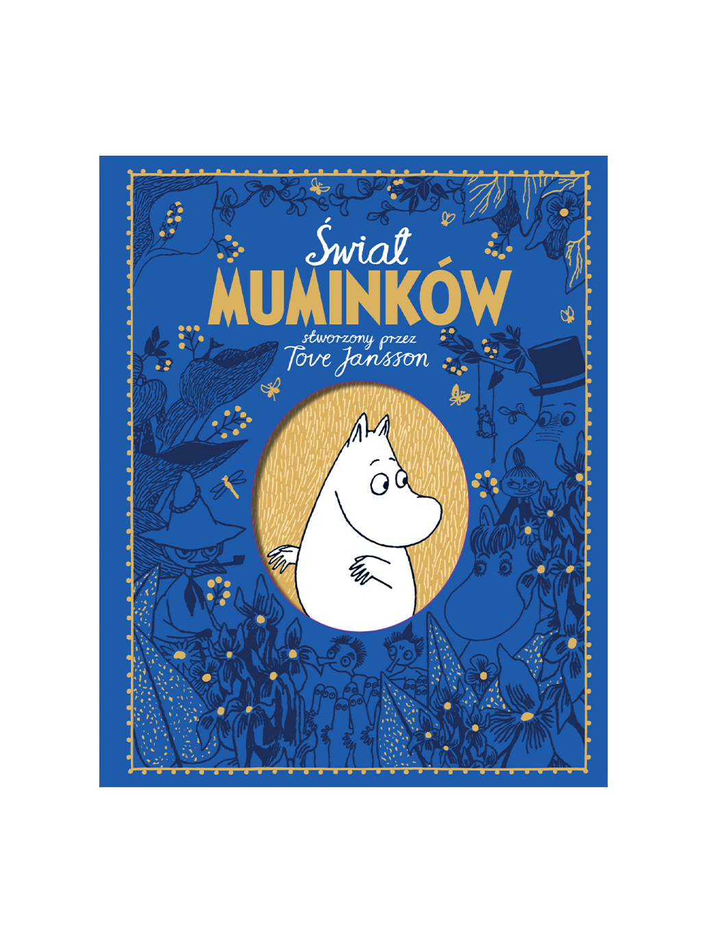 Świat Muminków stworzony przez Tove Jansson Wydawnictwo Nasza Ksiegarnia BEBE Concept 