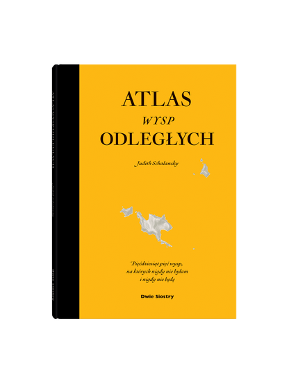 Atlas wysp odległych Wydawnictwo Dwie Siostry BEBE Concept 