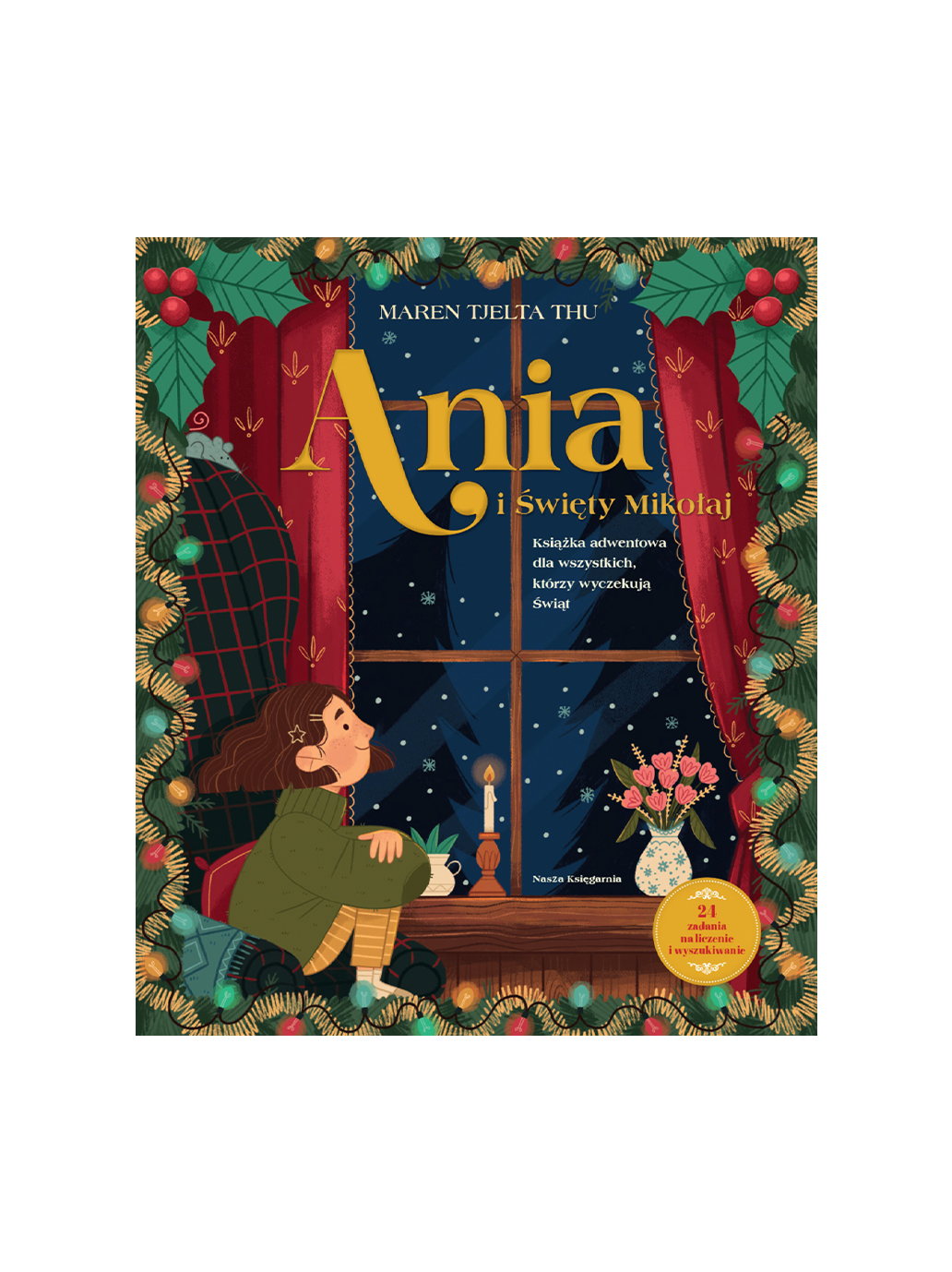 Ania i Święty Mikołaj Wydawnictwo Nasza Ksiegarnia BEBE Concept 