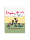 Odpowiedz mi! Nowe pytania Wydawnictwo Dwie Siostry BEBE Concept 