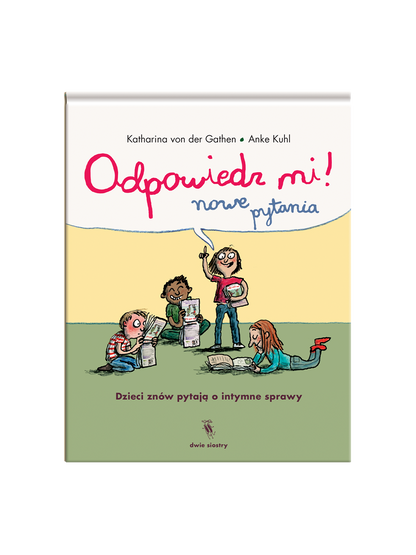 Odpowiedz mi! Nowe pytania Wydawnictwo Dwie Siostry BEBE Concept 