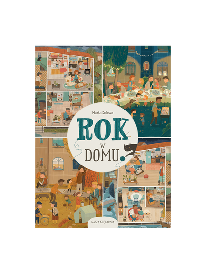 Rok w domu Wydawnictwo Nasza Ksiegarnia BEBE Concept 